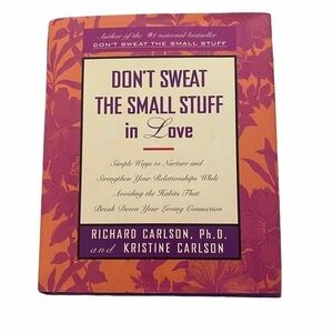 DON’T Sweat the Small Stuff in Love book